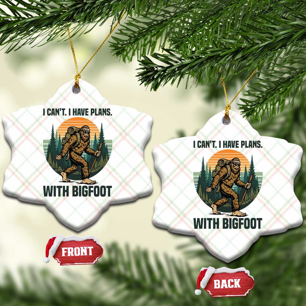 I Cant I Have Plans With Bigfoot Ceramic Ornament Funny Cryptid Lover Gift TS12 Print Your Wear