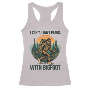 I Cant I Have Plans With Bigfoot Racerback Tank Top Funny Cryptid Lover Gift TS12 Ice Gray Print Your Wear