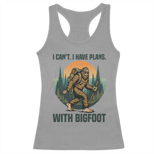 I Cant I Have Plans With Bigfoot Racerback Tank Top Funny Cryptid Lover Gift TS12 Sport Gray Print Your Wear