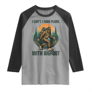 I Cant I Have Plans With Bigfoot Raglan Shirt Funny Cryptid Lover Gift TS12 Sport Gray Black Print Your Wear