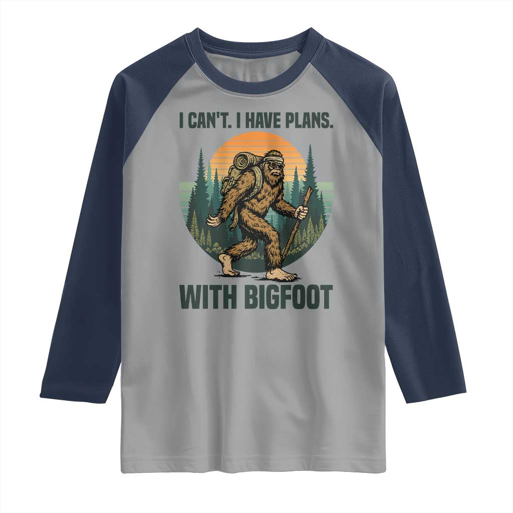 I Cant I Have Plans With Bigfoot Raglan Shirt Funny Cryptid Lover Gift TS12 Sport Gray Navy Print Your Wear