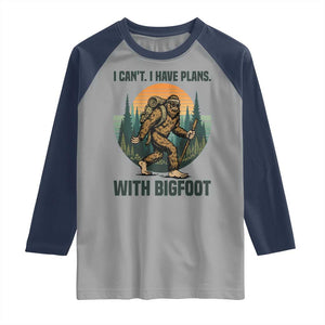 I Cant I Have Plans With Bigfoot Raglan Shirt Funny Cryptid Lover Gift TS12 Sport Gray Navy Print Your Wear