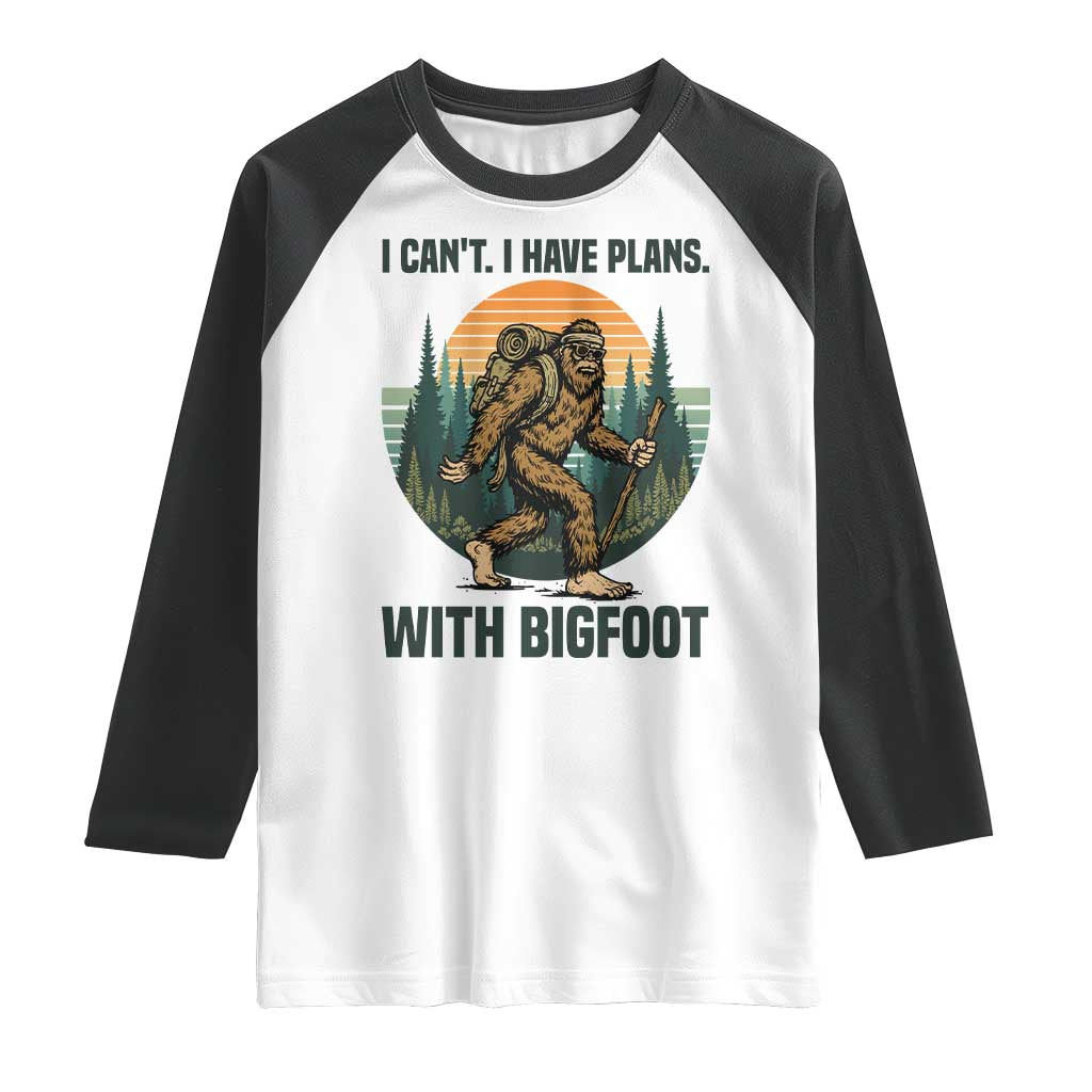 I Cant I Have Plans With Bigfoot Raglan Shirt Funny Cryptid Lover Gift TS12 White Black Print Your Wear