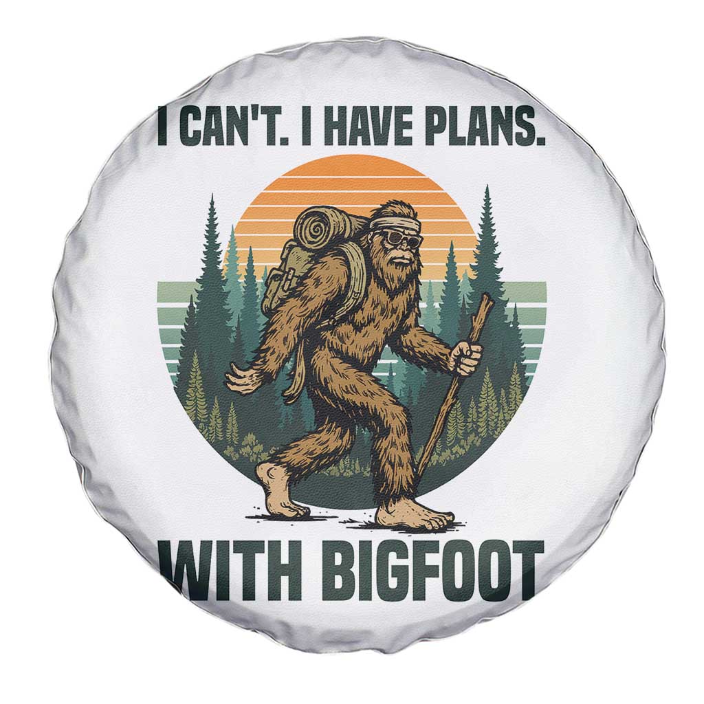 I Cant I Have Plans With Bigfoot Spare Tire Cover Funny Cryptid Lover Gift TS12 Print Your Wear