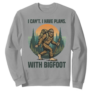I Cant I Have Plans With Bigfoot Sweatshirt Funny Cryptid Lover Gift TS12 Sport Gray Print Your Wear