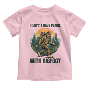 I Cant I Have Plans With Bigfoot Toddler T Shirt Funny Cryptid Lover Gift TS12 Light Pink Print Your Wear