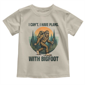 I Cant I Have Plans With Bigfoot Toddler T Shirt Funny Cryptid Lover Gift TS12 Sand Print Your Wear