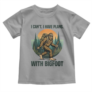 I Cant I Have Plans With Bigfoot Toddler T Shirt Funny Cryptid Lover Gift TS12 Sport Gray Print Your Wear