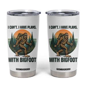 I Cant I Have Plans With Bigfoot Tumbler Cup Funny Cryptid Lover Gift TS12 White Print Your Wear