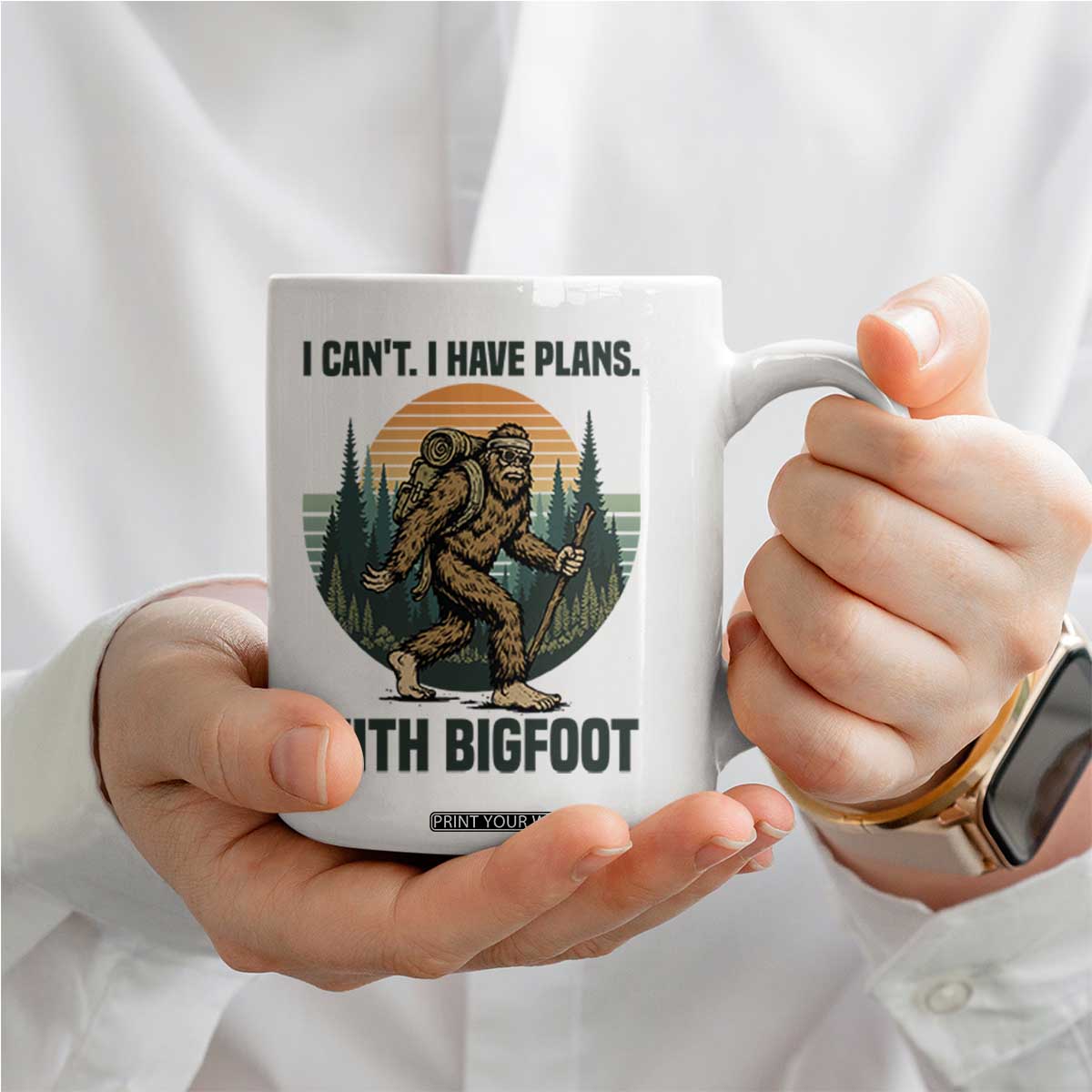 I Cant I Have Plans With Bigfoot Coffee Mug Funny Cryptid Lover Gift TS12 Print Your Wear