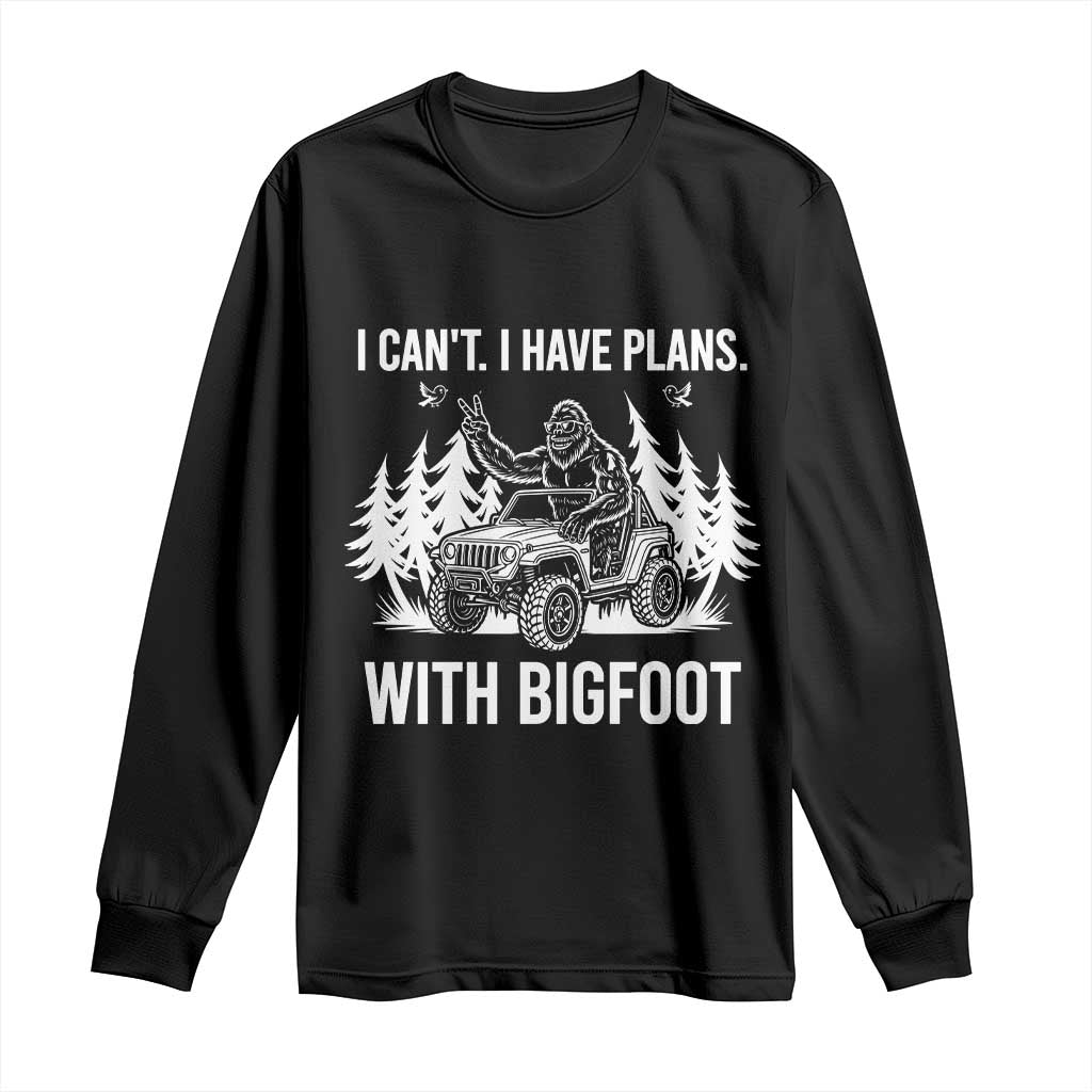 Funny Bigfoot Driving Car Long Sleeve Shirt I Cant I Have Plans With Bigfoot TS12 Black Print Your Wear