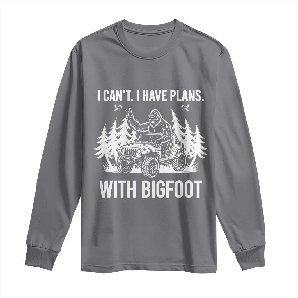 Funny Bigfoot Driving Car Long Sleeve Shirt I Cant I Have Plans With Bigfoot TS12 Charcoal Print Your Wear