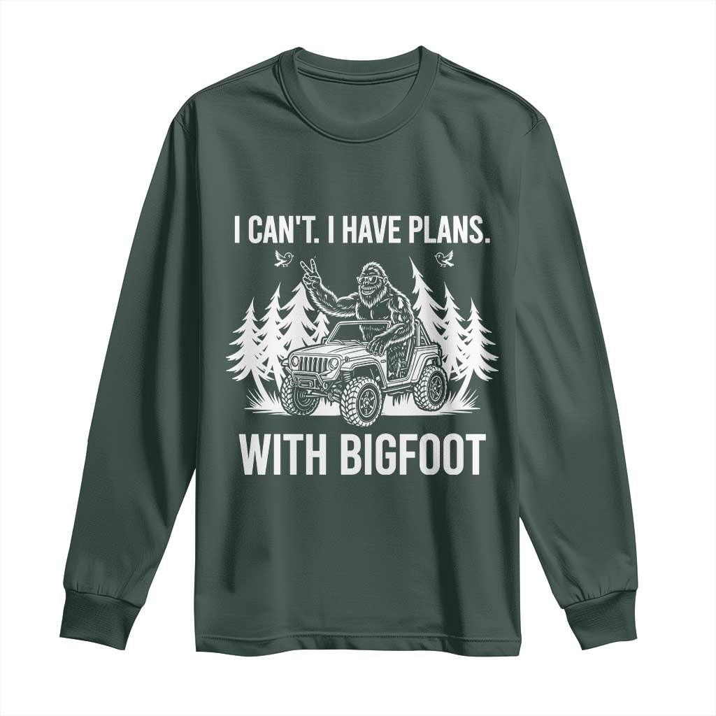 Funny Bigfoot Driving Car Long Sleeve Shirt I Cant I Have Plans With Bigfoot TS12 Dark Forest Green Print Your Wear