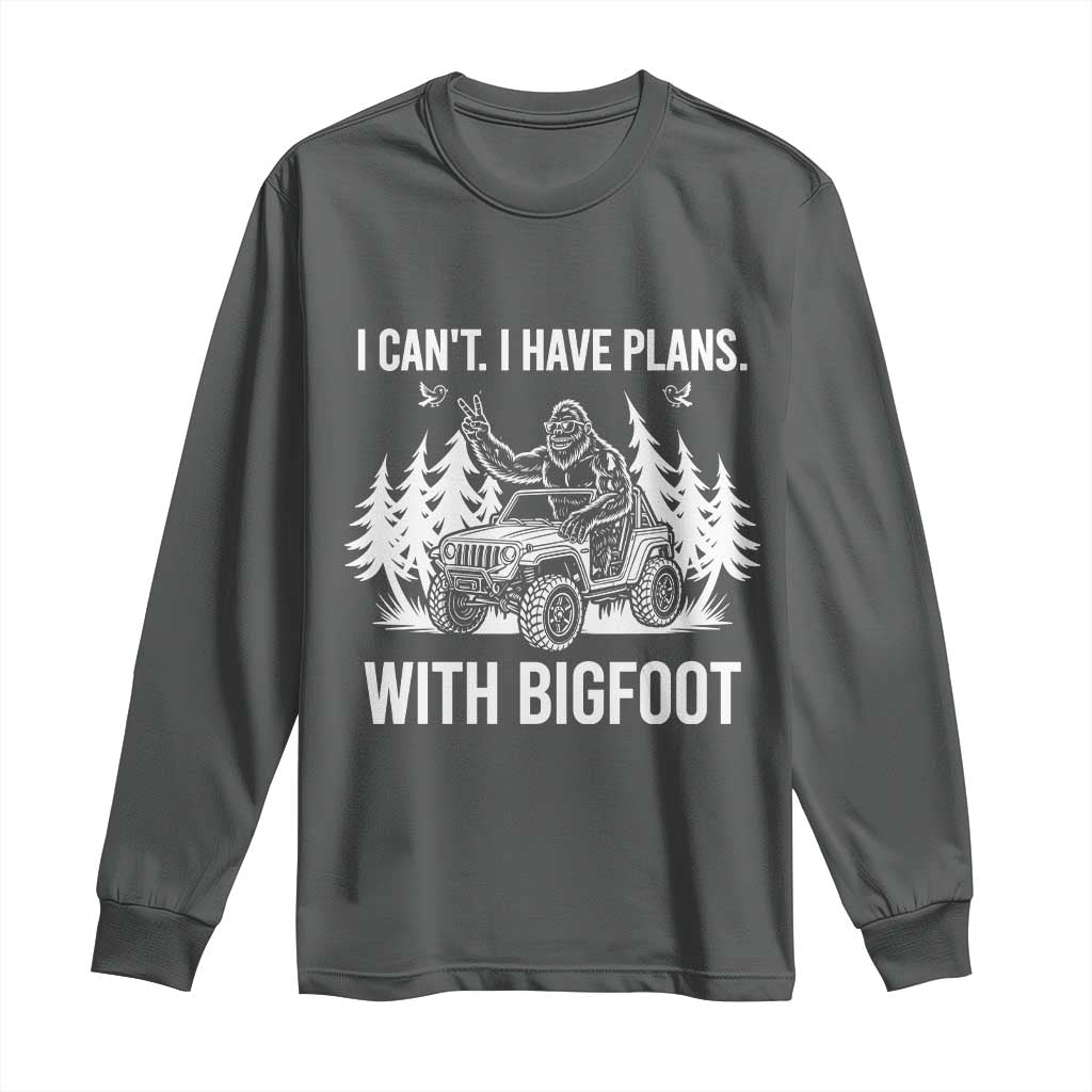 Funny Bigfoot Driving Car Long Sleeve Shirt I Cant I Have Plans With Bigfoot TS12 Dark Heather Print Your Wear