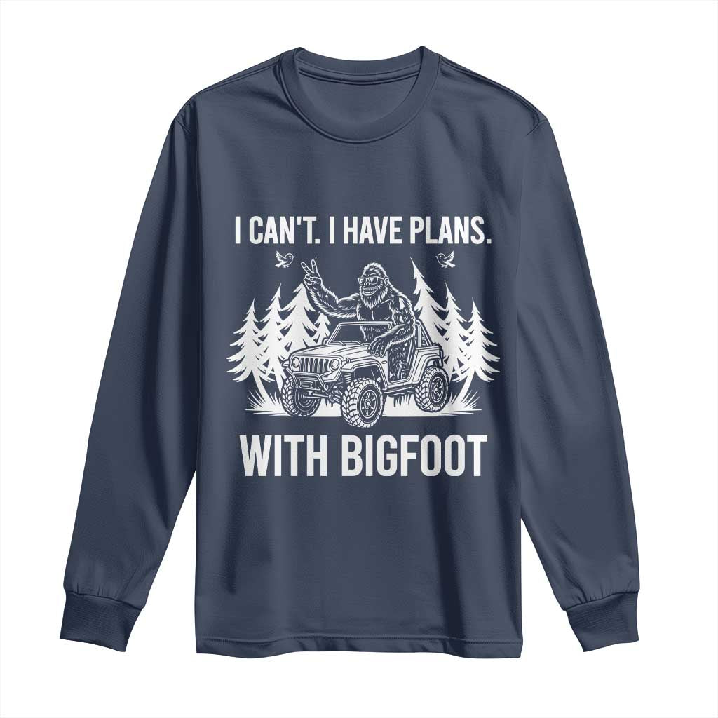 Funny Bigfoot Driving Car Long Sleeve Shirt I Cant I Have Plans With Bigfoot TS12 Navy Print Your Wear