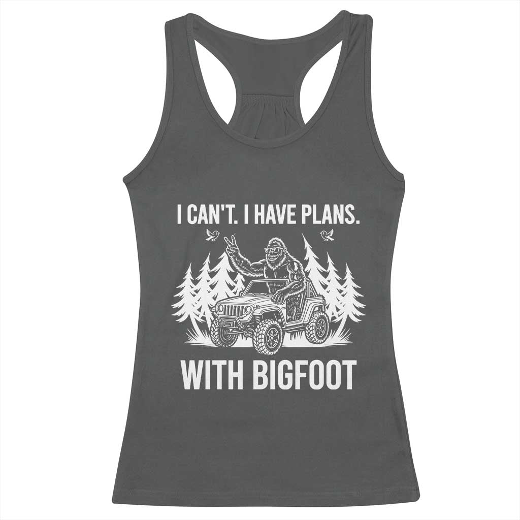 Funny Bigfoot Driving Car Racerback Tank Top I Cant I Have Plans With Bigfoot TS12 Dark Heather Print Your Wear