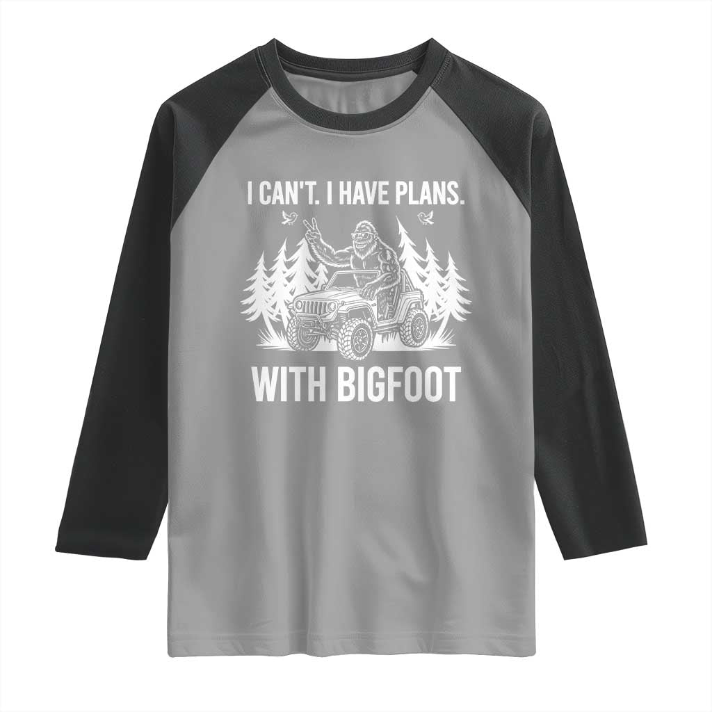 Funny Bigfoot Driving Car Raglan Shirt I Cant I Have Plans With Bigfoot TS12 Sport Gray Black Print Your Wear