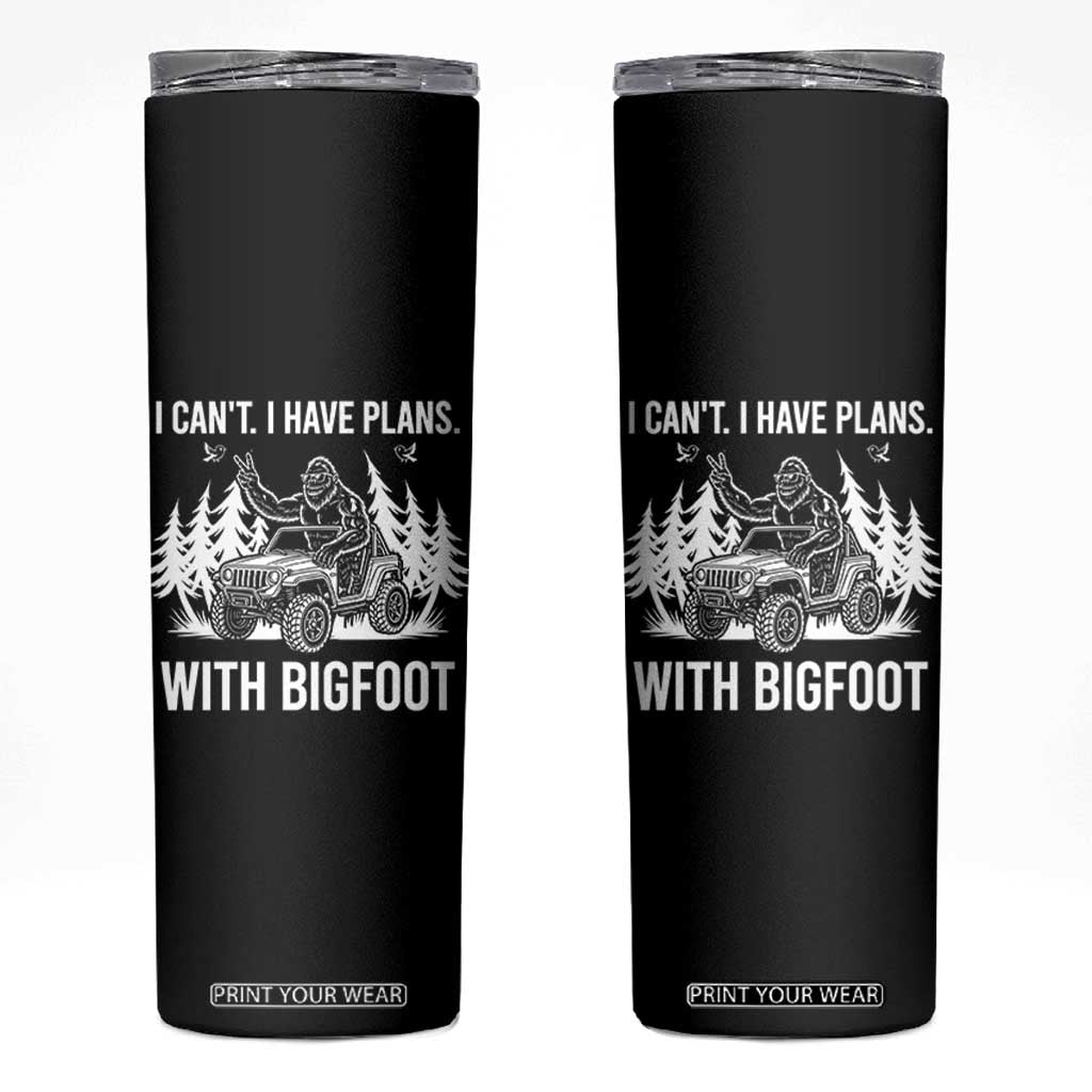 Funny Bigfoot Driving Car Skinny Tumbler I Cant I Have Plans With Bigfoot TS12 Black Print Your Wear