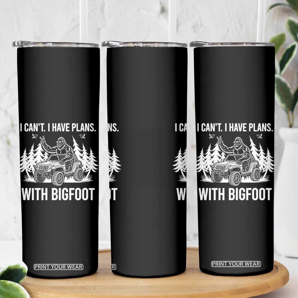 Funny Bigfoot Driving Car Skinny Tumbler I Cant I Have Plans With Bigfoot TS12 Print Your Wear