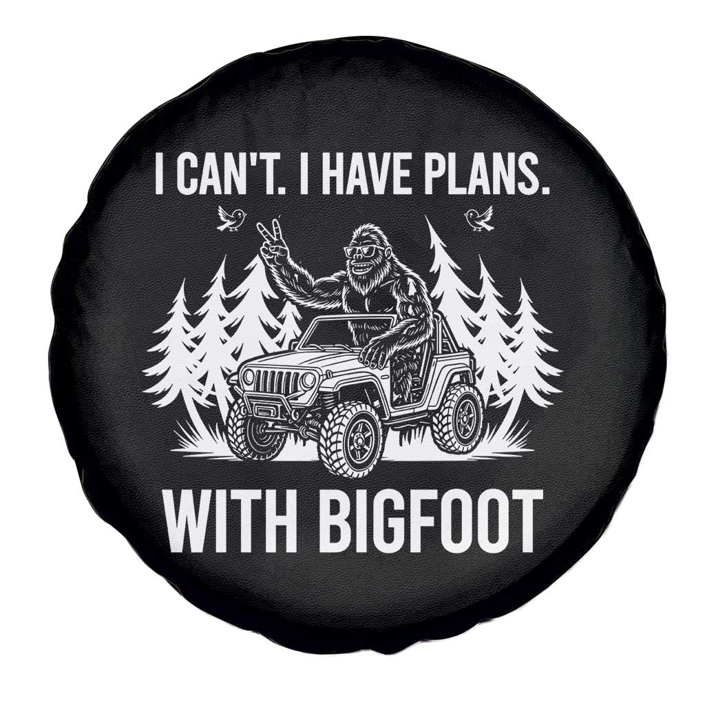 Funny Bigfoot Driving Car Spare Tire Cover I Cant I Have Plans With Bigfoot TS12 Print Your Wear