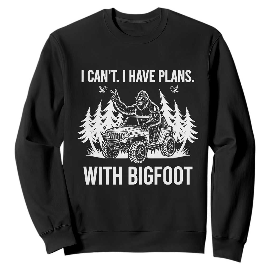 Funny Bigfoot Driving Car Sweatshirt I Cant I Have Plans With Bigfoot TS12 Black Print Your Wear