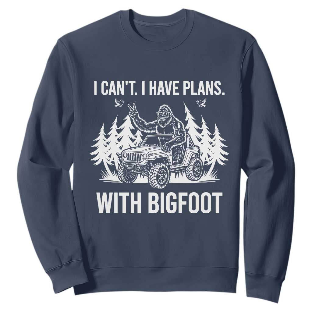 Funny Bigfoot Driving Car Sweatshirt I Cant I Have Plans With Bigfoot TS12 Navy Print Your Wear