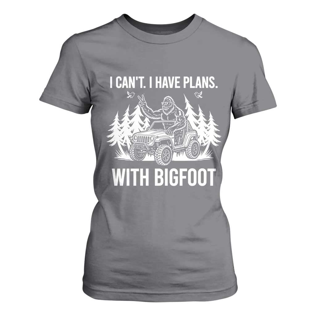 Funny Bigfoot Driving Car T Shirt For Women I Cant I Have Plans With Bigfoot TS12 Charcoal Print Your Wear