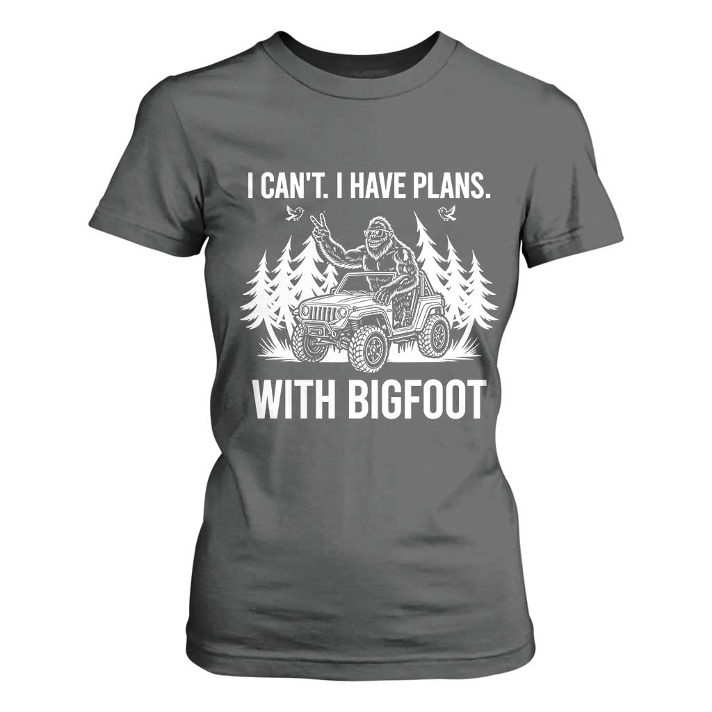 Funny Bigfoot Driving Car T Shirt For Women I Cant I Have Plans With Bigfoot TS12 Dark Heather Print Your Wear