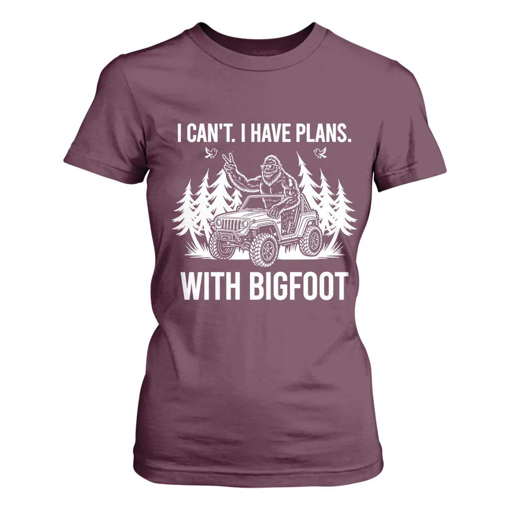 Funny Bigfoot Driving Car T Shirt For Women I Cant I Have Plans With Bigfoot TS12 Maroon Print Your Wear