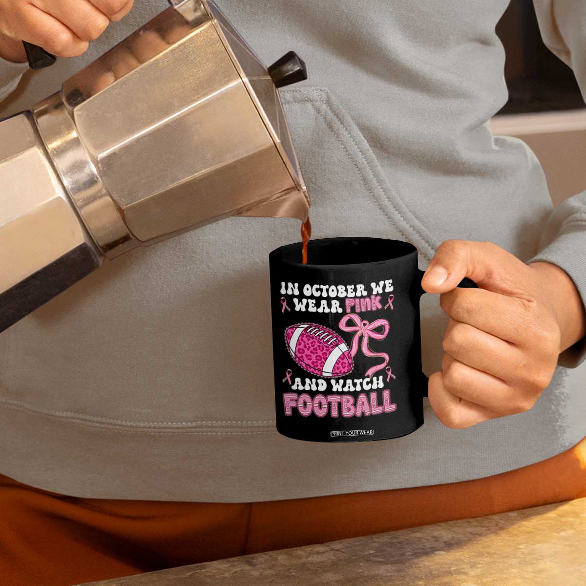 In October We Wear Pink And Watch Football Coffee Mug Breast Cancer Awareness Gift TS12 Print Your Wear