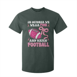 In October We Wear Pink And Watch Football T Shirt For Kid Breast Cancer Awareness Gift TS12 Dark Forest Green Print Your Wear
