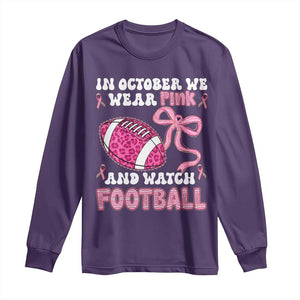 In October We Wear Pink And Watch Football Long Sleeve Shirt Breast Cancer Awareness Gift TS12 Purple Print Your Wear