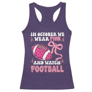In October We Wear Pink And Watch Football Racerback Tank Top Breast Cancer Awareness Gift TS12 Purple Print Your Wear
