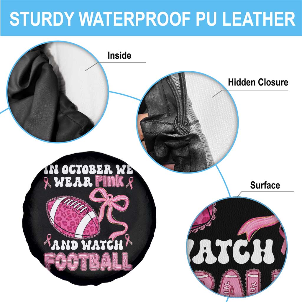 In October We Wear Pink And Watch Football Spare Tire Cover Breast Cancer Awareness Gift TS12 Print Your Wear