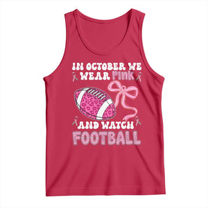 In October We Wear Pink And Watch Football Tank Top Breast Cancer Awareness Gift TS12 Red Print Your Wear