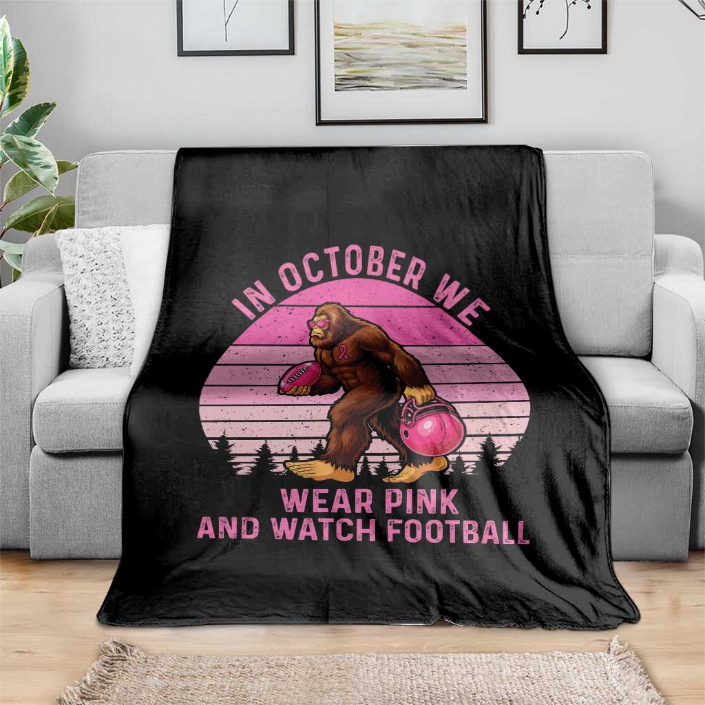 In October We Wear Pink Football Throw Blanket Support Breast Cancer Awareness TS12 Print Your Wear