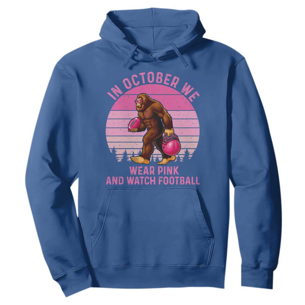 In October We Wear Pink Football Hoodie Support Breast Cancer Awareness TS12 Royal Blue Print Your Wear