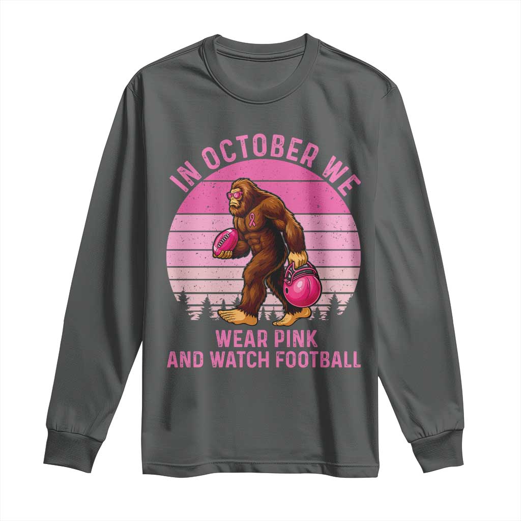 In October We Wear Pink Football Long Sleeve Shirt Support Breast Cancer Awareness TS12 Dark Heather Print Your Wear