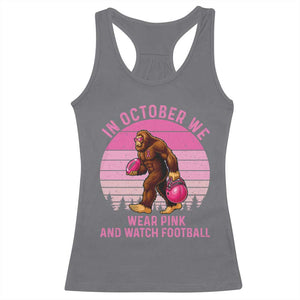 In October We Wear Pink Football Racerback Tank Top Support Breast Cancer Awareness TS12 Charcoal Print Your Wear