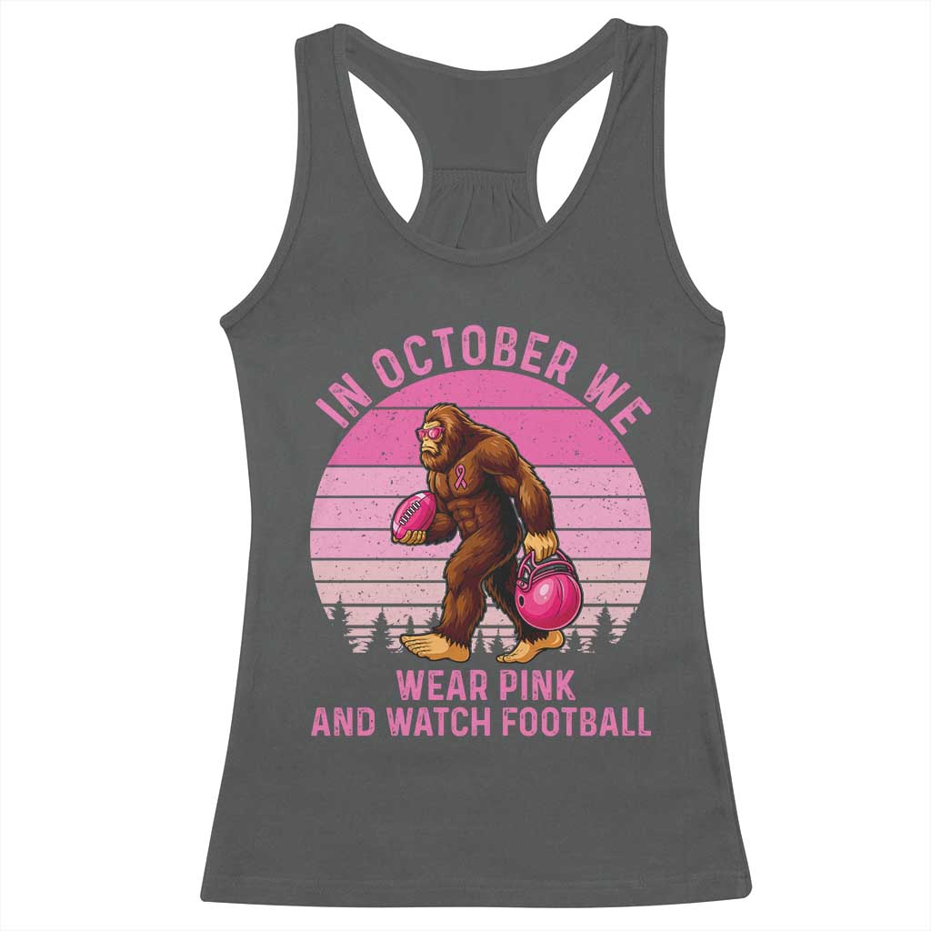 In October We Wear Pink Football Racerback Tank Top Support Breast Cancer Awareness TS12 Dark Heather Print Your Wear