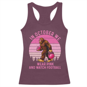 In October We Wear Pink Football Racerback Tank Top Support Breast Cancer Awareness TS12 Maroon Print Your Wear