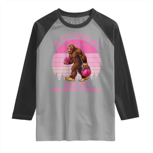 In October We Wear Pink Football Raglan Shirt Support Breast Cancer Awareness TS12 Sport Gray Black Print Your Wear