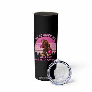 In October We Wear Pink Football Skinny Tumbler Support Breast Cancer Awareness TS12 Print Your Wear