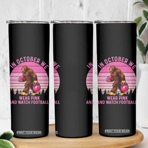 In October We Wear Pink Football Skinny Tumbler Support Breast Cancer Awareness TS12 Print Your Wear