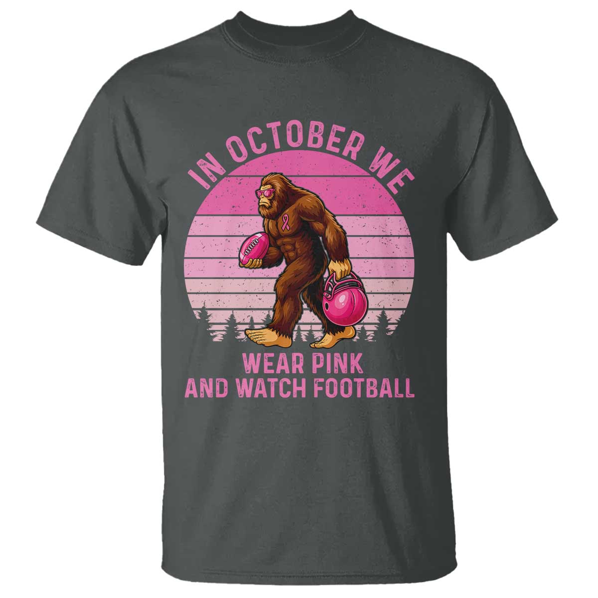In October We Wear Pink Football T Shirt Support Breast Cancer Awareness TS12 Dark Heather Print Your Wear