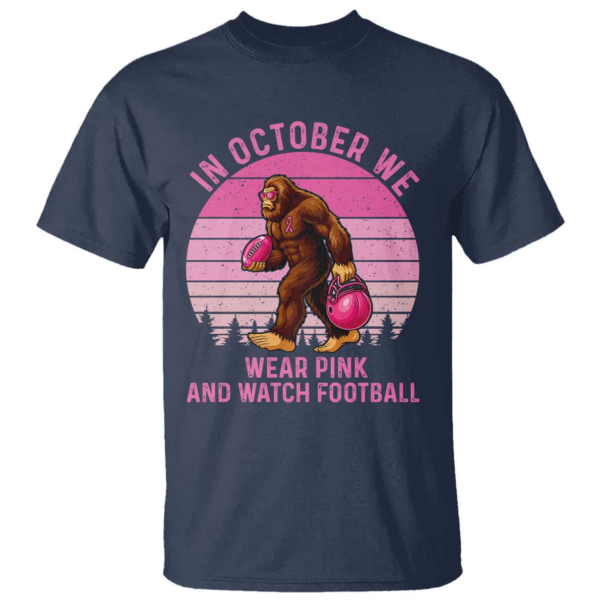 In October We Wear Pink Football T Shirt Support Breast Cancer Awareness TS12 Navy Print Your Wear