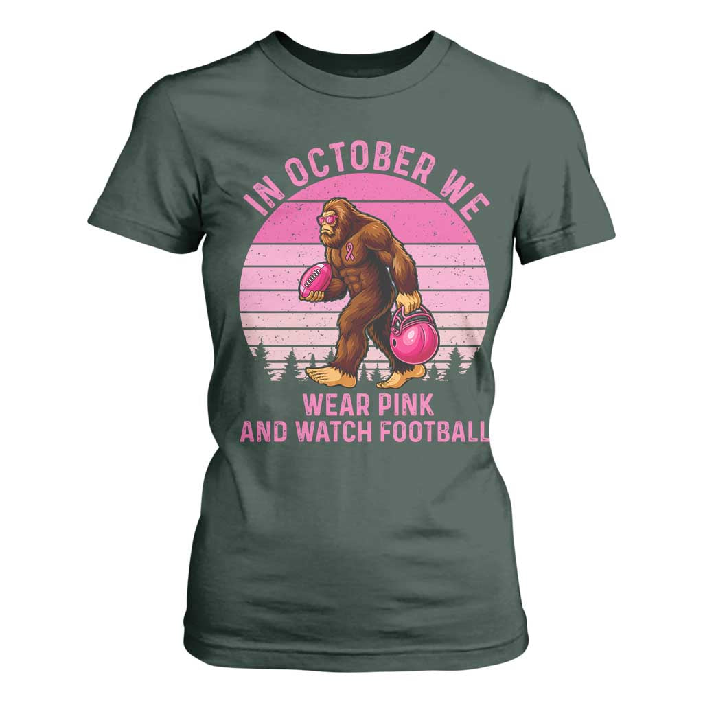 In October We Wear Pink Football T Shirt For Women Support Breast Cancer Awareness TS12 Dark Forest Green Print Your Wear