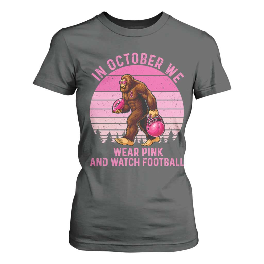 In October We Wear Pink Football T Shirt For Women Support Breast Cancer Awareness TS12 Dark Heather Print Your Wear