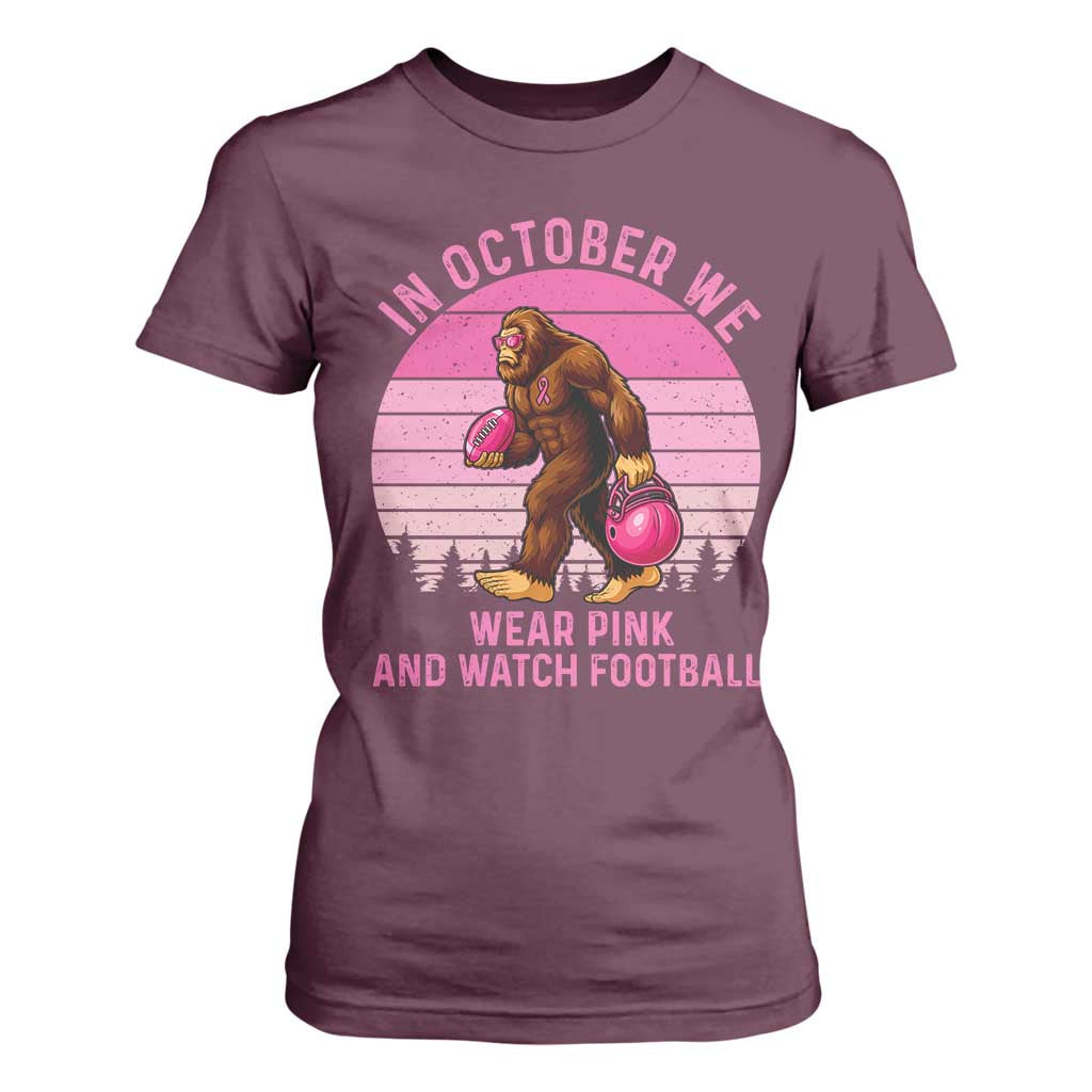 In October We Wear Pink Football T Shirt For Women Support Breast Cancer Awareness TS12 Maroon Print Your Wear