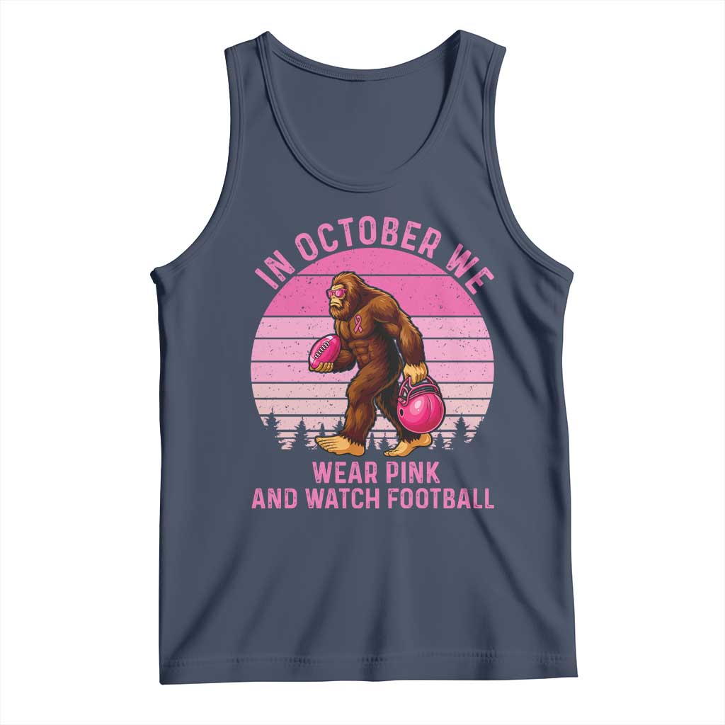 In October We Wear Pink Football Tank Top Support Breast Cancer Awareness TS12 Navy Print Your Wear